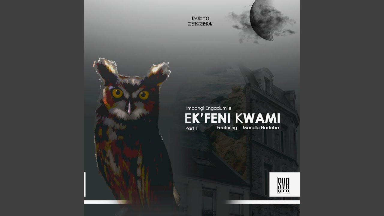 Ek'feni Kwami P 1