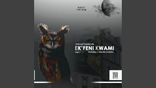 Ek'feni Kwami P 1