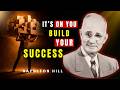 It’s All Up To You - No One Is Coming | Napoleon Hill