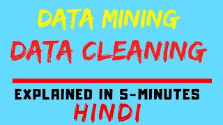 Data Cleaning Process Steps / Phases [Data Mining] Easiest Explanation Ever (Hindi)