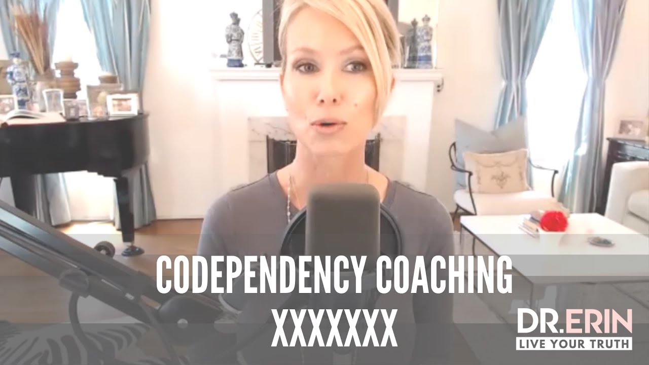Codependency Coaching | Dr. Erin Codependency Coaching | Dr. Erin