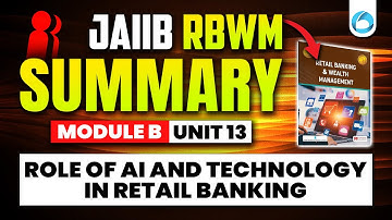 JAIIB RBWM Module B Unit 13 | Role of AI and Technology in Retail Banking | JAIIB Online Classes