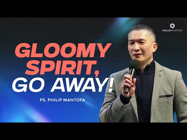 Gloomy Spirit, Go Away! (Official Philip Mantofa) class=