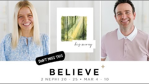 Come Follow Me Book of Mormon 2 Nephi 20-25 (Mar. 4-10) Don