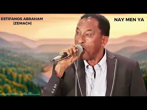 Estifanos Abraham Zemach Nay Men Ya Naymen Official Audio With Lyrics