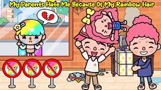 My Parents Hate Me Because Of My Rainbow Hair 🌈🚫😭 Sad Story | Toca Life World | Toca Boca