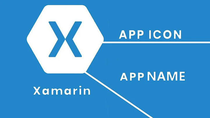 Change Icon And App Name On Xamarin Forms