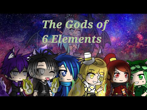 The Gods of 6 Elements | Gacha Life Mini Movie - YouTube