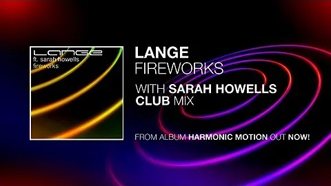 Lange Ft. Sarah Howells - Fireworks (Club Mix)