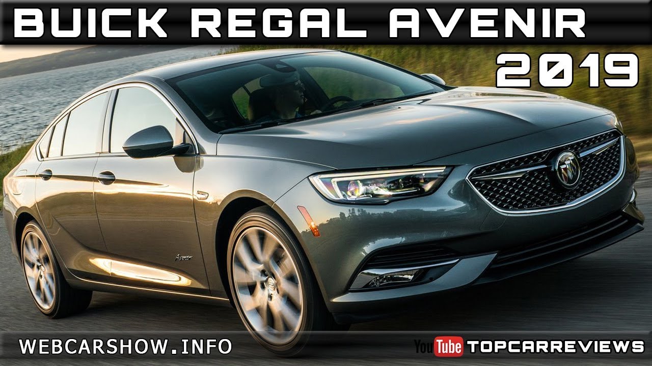 2019 BUICK REGAL AVENIR Review Rendered Price Specs Release Date - YouTube