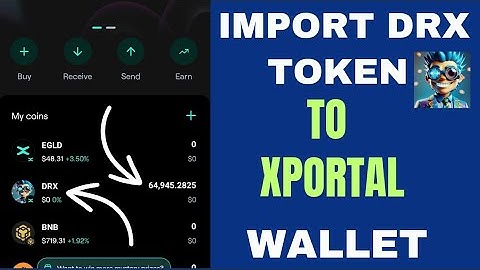 ADD DRX Token to Your Xportal Wallet in SECONDS!