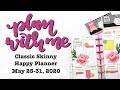 PLAN WITH ME Classic Skinny Happy Planner: May 25-31, 2020