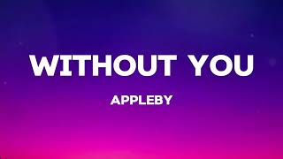 Information Without You - Appleby (Lyrics Music)  Update