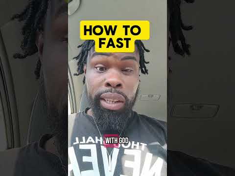 How to fast.