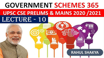 LECTURE 10 -  Most Important Government Schemes for UPSC Prelims 2020 | UPSC CSE/IAS 2020