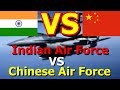 Indian Air Force VS Chinese Air Force Comparison (PLAAF Vs IAF)