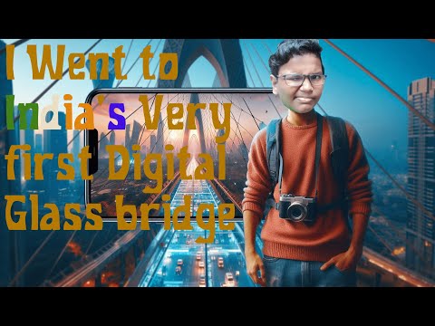 I Went to India's Very First Digital Glass Bridge | LostInTravel EP:3 | LostInGames