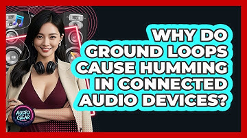 Why Do Ground Loops Cause Humming In Connected Audio Devices? - Audio Gear Insider