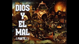 Episodio IV, parte 1: Si Dios existe, ¿por qué hay mal en el mundo? Formulaciones del problema