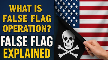 What is False Flag Operation? False Flag Explained