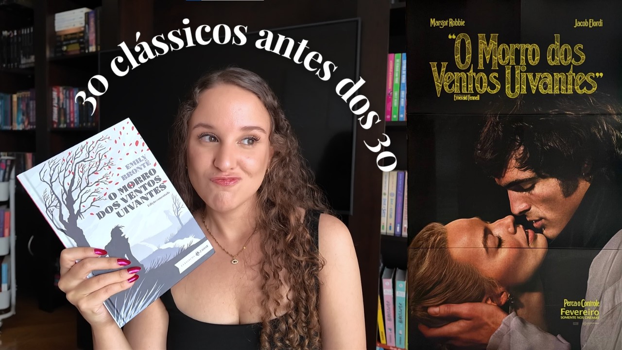 O MORRO DOS VENTOS UIVANTES | 30 clássicos antes dos 30