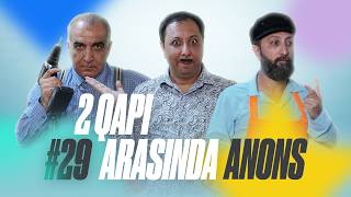 2 Qapı Arasında 29-Cu Seriya Anons
