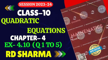 RD Sharma Class 10 Solutions Chapter 4 Quadratic Equations Exercise 4.10 | Quadratic equations |