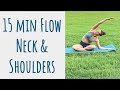 15 Minute Flow for Neck and Shoulders