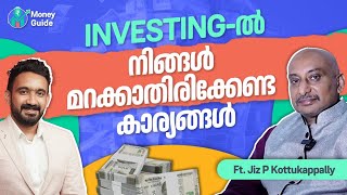 How to avoid mistakes in investing Malayalam | Money Guide Malayalam ft. Mr. Jiz P Kottukappally