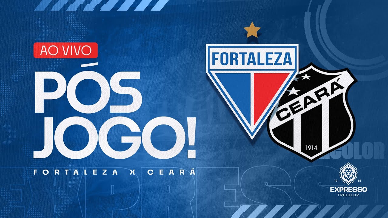 🔴 PÓS-JOGO AO VIVO! FORTALEZA X CEARÁ | FINAL DO CEARENSE 2026 | JOGO DE IDA