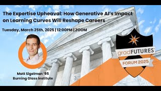 The Expertise Upheaval: How Generative AI’s Impact on Learning Curves Will Reshape Careers