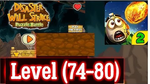 Disaster Will Strike 2 Level 74 75 76 77 78 79 80 Android iOS Answer