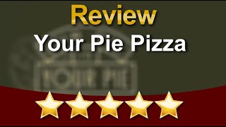 Your Pie Covington - Exceptional Five Star Review