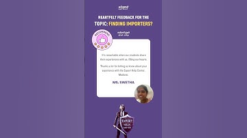 How to find Importers? Topic’s Genuine Feedback by Ms. Swetha (Part 1)  #exporthelpcenter