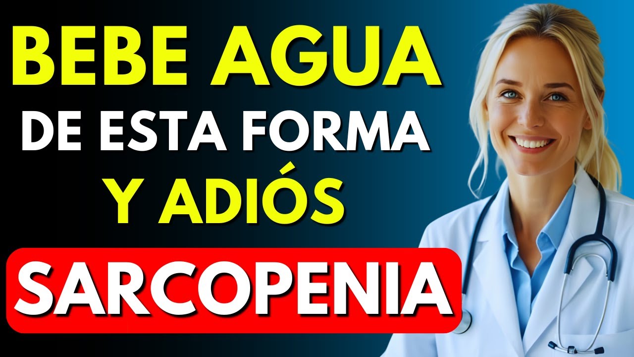 Así debe beber AGUA un adulto mayor para ganar MÚSCULO y evitar la Sarcopenia | Dra. Ana Márquez