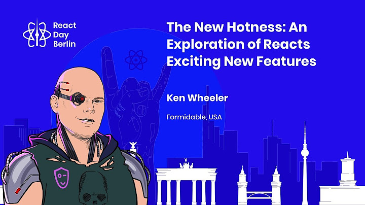 The New Hotness: An Exploration of Reacts Exciting New Features - Ken Wheeler