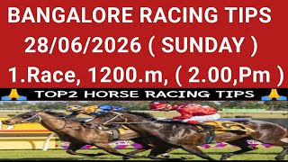 28/06/2026 BANGALORE RACING TIPS & SELECTION | 1.Race, 1200.m ( 2.00, Pm ) | #top2horseracingtips | 