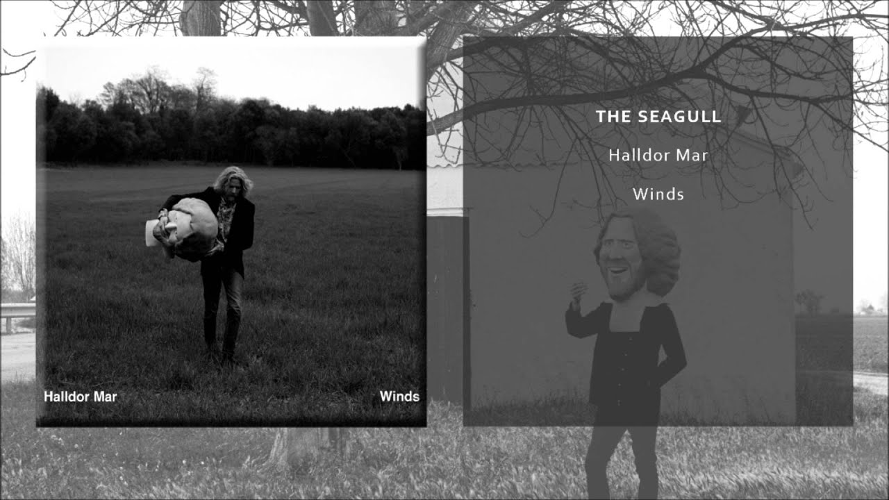 Watch Halldor Mar - The seagull (Official Single) on YouTube Watch Halldor Mar - The seagull (Official Single) on YouTube