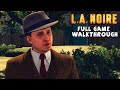 LA NOIRE - FULL GAME (ALL CASES) - 5 Star Walkthrough - No Commentary