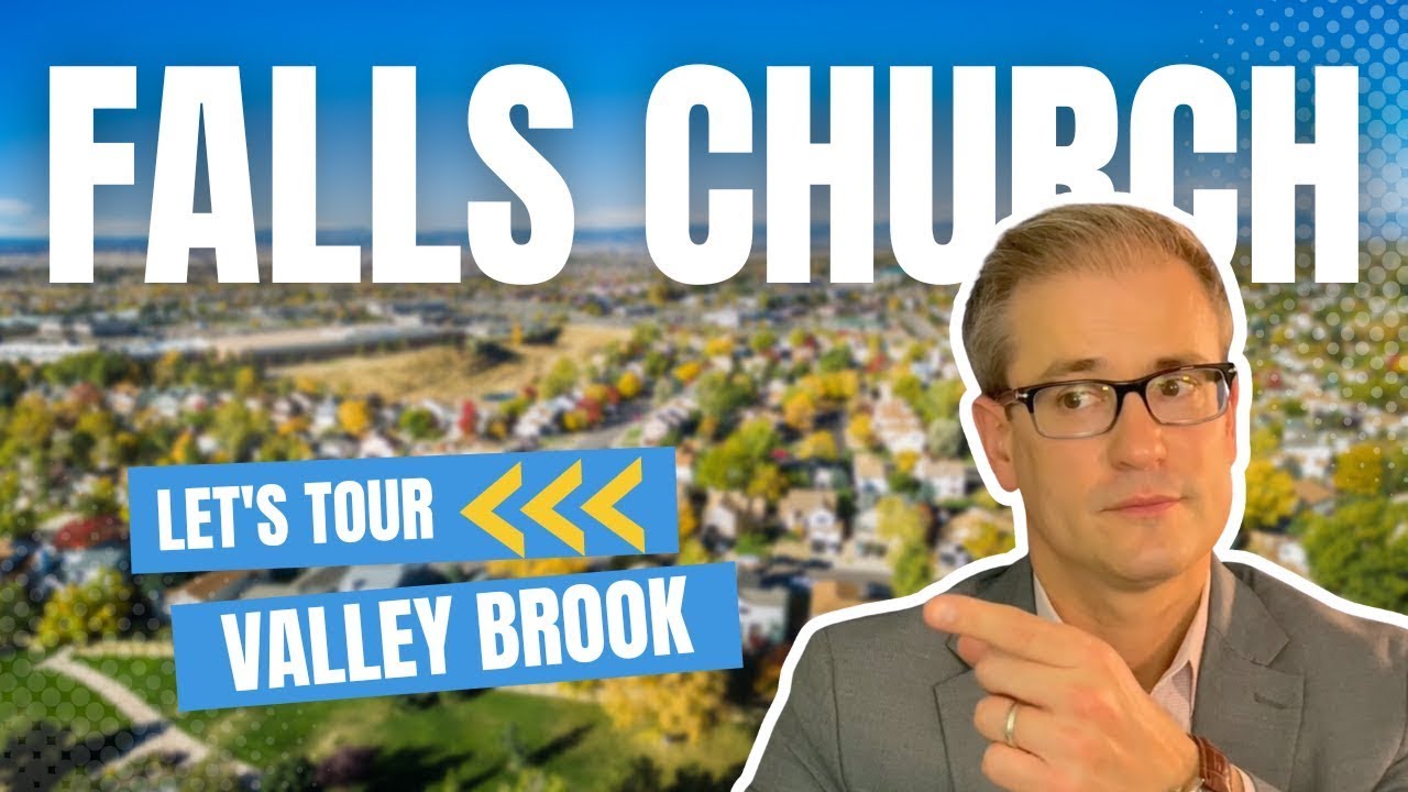 Let's Tour Valley Brook Falls Church Homes for Sale Neighborhood