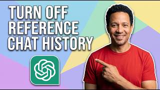 Full How To Turn Off Reference Chat History In ChatGPT (Easy Guide) Guide