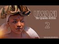 Uwani yar ashin gwiwa  part 2