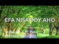 Efa nisafidy    bishop partick a  ft celia  lyrics