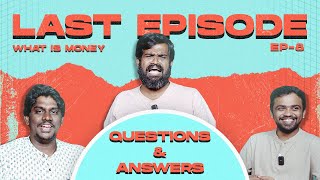 Last Episode 😶 | What is Money | Episode 8