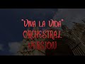 Viva la Vida (Epic Orchestral Cover)