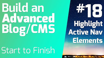 Highlight Active Navigation Elements (Ep 18) - Advanced Blog/ CMS "Watch me Work" Series