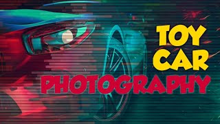 Toy Car Photography - Jeddah YouTuber | SAAD QURESHI VLOG #13