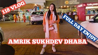 118 vlog | amrik sukhdev dhaba | garam dharam dhaba | zebakhanmalik family vlog