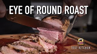 Eye of Round Roast | Delicious Rub Recipe