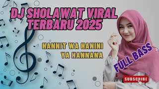 Download Lagu DJ SHOLAWAT VIRAL TIKTOK 2025 FULL BASS ll HANNIT, YAA HANNANA #sholawat #ceksound #dj MP3 Download Lagu DJ SHOLAWAT VIRAL TIKTOK 2025 FULL BASS ll HANNIT, YAA HANNANA #sholawat #ceksound #dj MP3